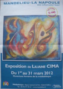 Exposition à Mandelieu-Gallery Esterel du 1/3 au 30/3 2012 Exposition à Mandelieu-Gallery Esterel du 1/3 au 30/3 2012